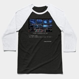 Global Thermonuclear War Baseball T-Shirt